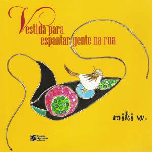 Capa do livro "Vestida para Espantar Gente na Rua", de Miki W.